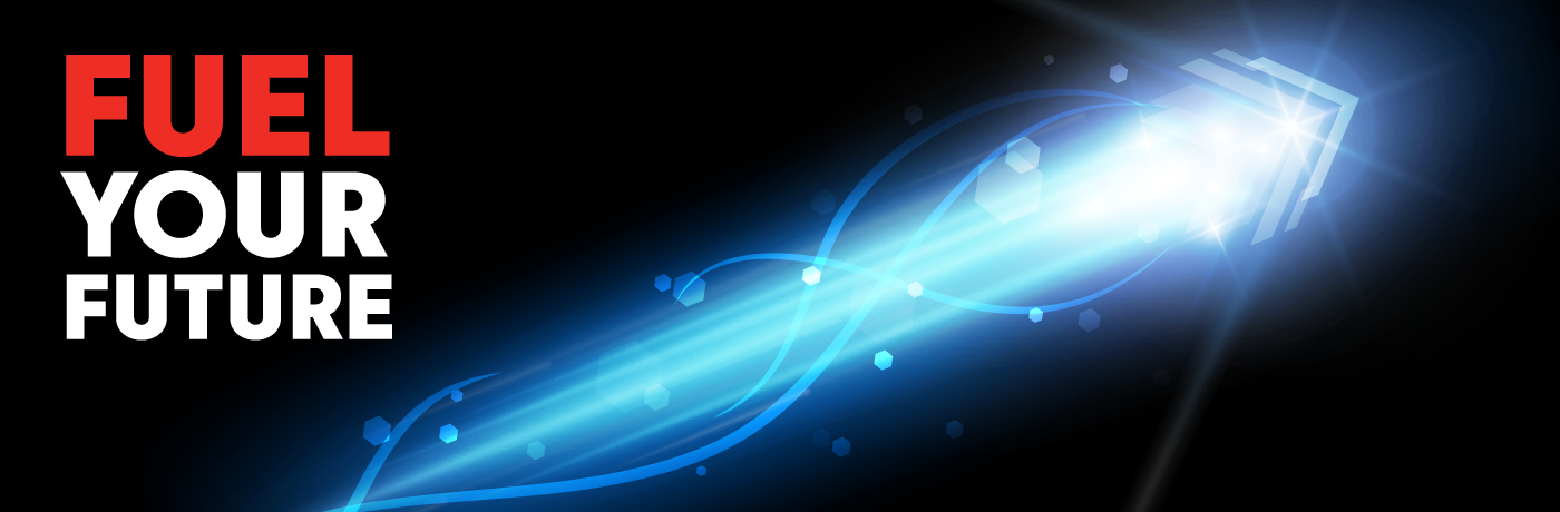 Fuel your future Campaign Graphic