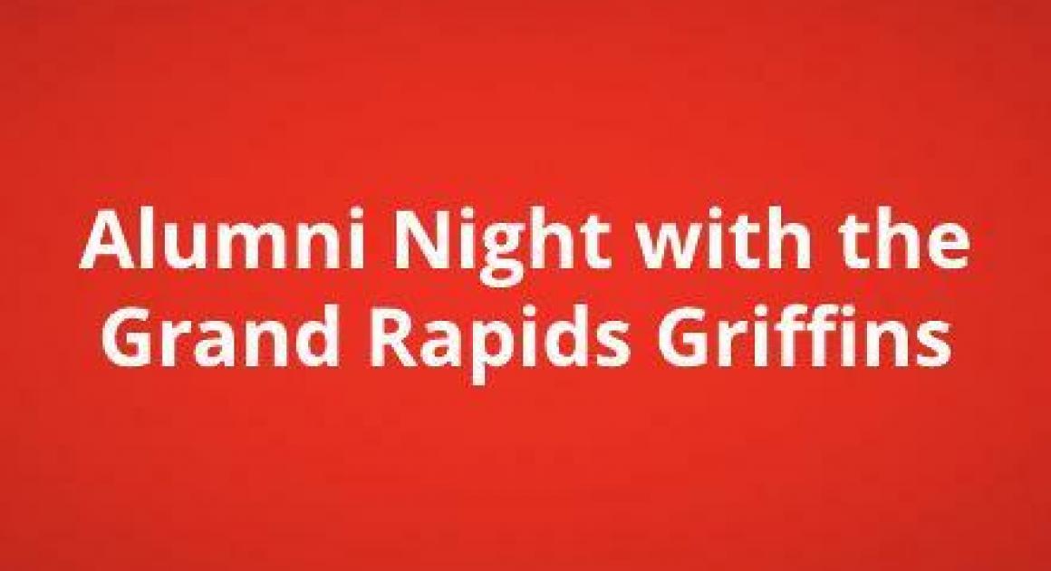Alumni night with the Grand Rapids Griffins text on red background
