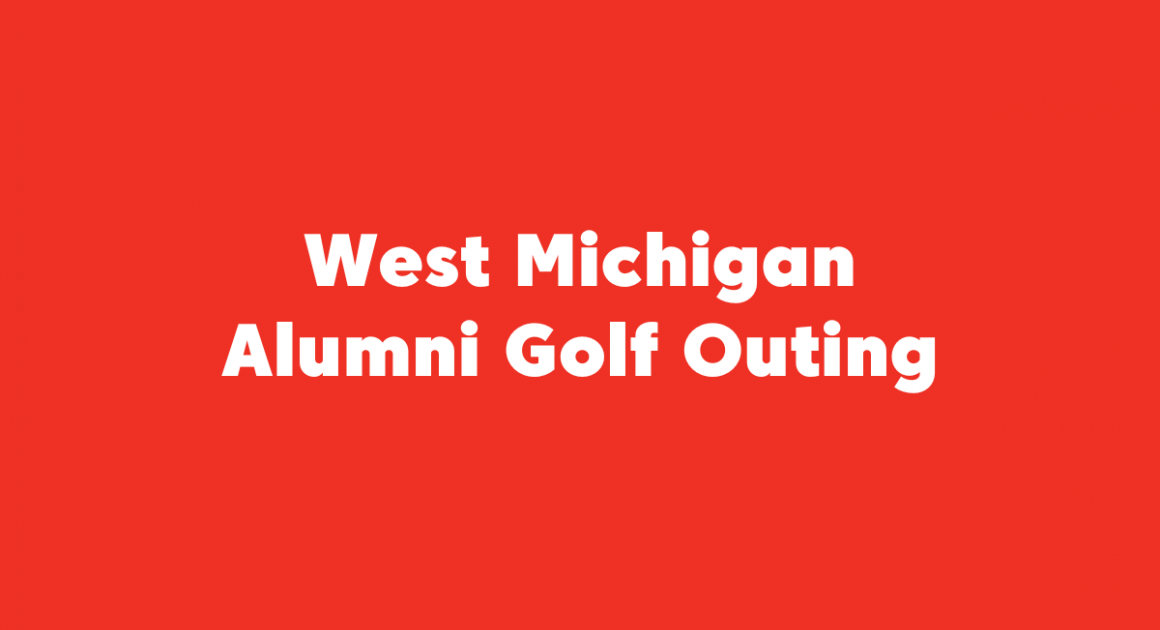 West Michigan Alumni Golf Outing